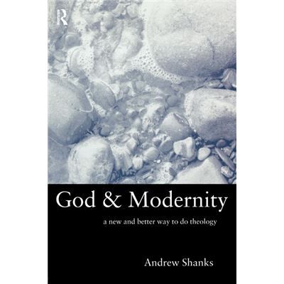 Routledge God and Modernity by Andrew Shanks - Publicité Routledge God and Modernity by Andrew Shanks - Publicité