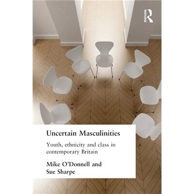 Routledge Uncertain Masculinities by Mike ODonnell - Publicité Routledge Uncertain Masculinities by Mike ODonnell - Publicité