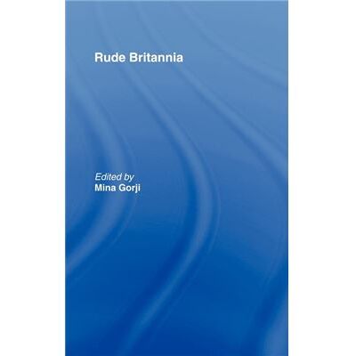 Routledge Rude Britannia by Mina Gorji - Publicité Routledge Rude Britannia by Mina Gorji - Publicité