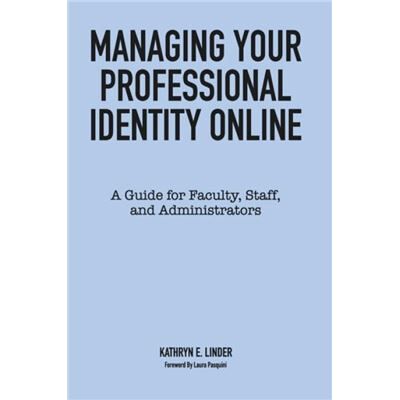 Managing Your Professional Identity Online - Publicité Managing Your Professional Identity Online - Publicité