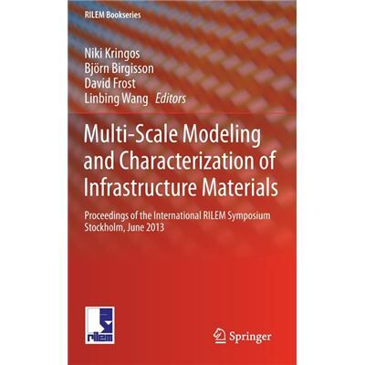 MultiScale Modeling and Characterization of Infrastructure Materials - Springer - Springer - Livre en Anglais - Hardback - Publicité MultiScale Modeling and Characterization of Infrastructure Materials - Springer - Springer - Livre en Anglais - Hardback - Publicité