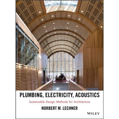 John Wiley Sons Inc Plumbing Electricity Acoustics by Norbert M. Lechner - Publicité John Wiley Sons Inc Plumbing Electricity Acoustics by Norbert M. Lechner - Publicité