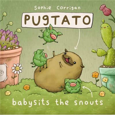 Zondervan Pugtato Babysits the Snouts - Publicité Zondervan Pugtato Babysits the Snouts - Publicité