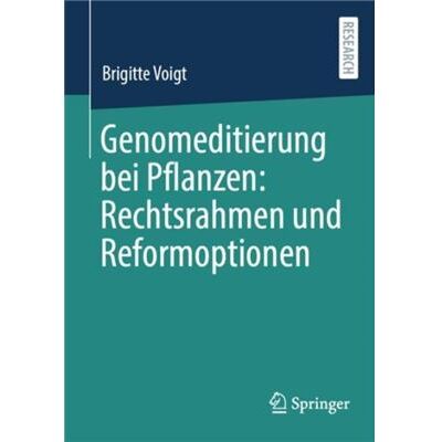 Genomeditierung bei Pflanzen Rechtsrahmen und Reformoptionen - Brigitte Voigt - Springer - Livre en Allemand - Paperback - Publicité Genomeditierung bei Pflanzen Rechtsrahmen und Reformoptionen - Brigitte Voigt - Springer - Livre en Allemand - Paperback - Publicité