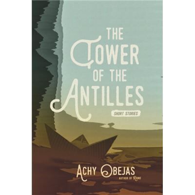 Inconnu The Tower Of The Antilles by Achy Obejas - Publicité Inconnu The Tower Of The Antilles by Achy Obejas - Publicité