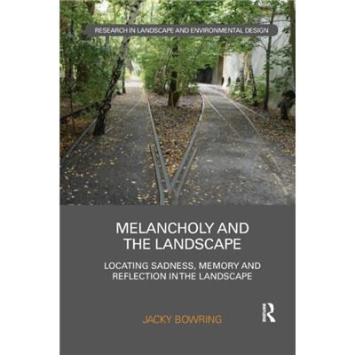 Inconnu Melancholy and the Landscape by Jacky Dr. Bowring - Publicité Inconnu Melancholy and the Landscape by Jacky Dr. Bowring - Publicité