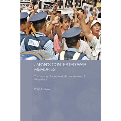 Routledge Japans Contested War Memories by Philip A. Seaton - Publicité Routledge Japans Contested War Memories by Philip A. Seaton - Publicité