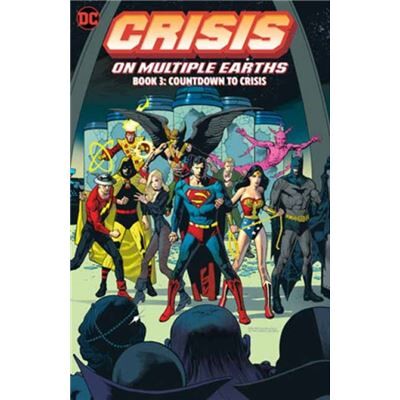 DC Comics Crisis on Multiple Earths Book 3 Countdown to Crisis by George Perez - Publicité DC Comics Crisis on Multiple Earths Book 3 Countdown to Crisis by George Perez - Publicité