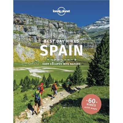 Lonely Planet Best Day Hikes Spain 1 by Stuart Butler & Anna Kaminski & John Noble & Zora O Neill - Publicité Lonely Planet Best Day Hikes Spain 1 by Stuart Butler & Anna Kaminski & John Noble & Zora O Neill - Publicité