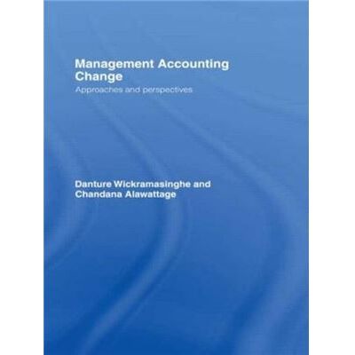 Routledge Management Accounting Change by Alawattage Chandana University of Aberdeen Business School UK Paperback Book - Publicité Routledge Management Accounting Change by Alawattage Chandana University of Aberdeen Business School UK Paperback Book - Publicité