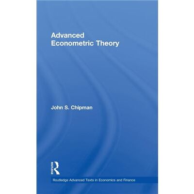 Routledge Advanced Econometric Theory by John Chipman - Publicité Routledge Advanced Econometric Theory by John Chipman - Publicité