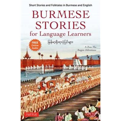 Tuttle Publishing Burmese Stories for Language Learners by Angus Johnstone - Publicité Tuttle Publishing Burmese Stories for Language Learners by Angus Johnstone - Publicité