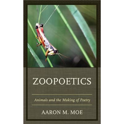 Inconnu Zoopoetics by Moe & Aaron M. & author of Zoopoetics Animals and the Making of Poetry - Publicité Inconnu Zoopoetics by Moe & Aaron M. & author of Zoopoetics Animals and the Making of Poetry - Publicité