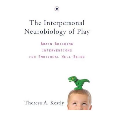 Inconnu The Interpersonal Neurobiology of Play by Theresa A. Kestly Hardcover Book - Publicité Inconnu The Interpersonal Neurobiology of Play by Theresa A. Kestly Hardcover Book - Publicité