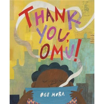 Little Brown Company Thank You Omu by Oge Mora - Publicité Little Brown Company Thank You Omu by Oge Mora - Publicité