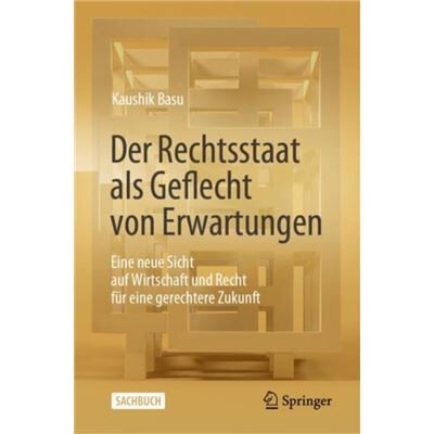 Der Rechtsstaat als Geflecht von Erwartungen - Kaushik Basu - Springer - Livre en Allemand - Hardback - Publicité Der Rechtsstaat als Geflecht von Erwartungen - Kaushik Basu - Springer - Livre en Allemand - Hardback - Publicité