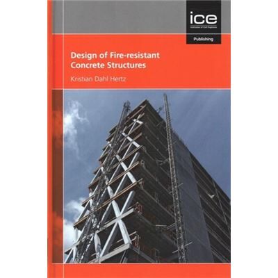Emerald Publishing Limited Design of Fireresistant Concrete Structures by Kristian Dahl Hertz - Publicité Emerald Publishing Limited Design of Fireresistant Concrete Structures by Kristian Dahl Hertz - Publicité