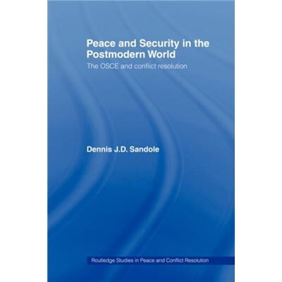 Routledge Peace and Security in the Postmodern World by Dennis J.D. Sandole - Publicité Routledge Peace and Security in the Postmodern World by Dennis J.D. Sandole - Publicité