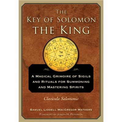 Inconnu The Key of Solomon the King by S.L. MacGregor S.L. MacGregor Mathers Mathers - Publicité Inconnu The Key of Solomon the King by S.L. MacGregor S.L. MacGregor Mathers Mathers - Publicité