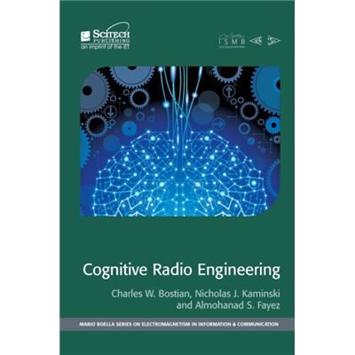 Inconnu Cognitive Radio Engineering by Bostian & Charles W. Alumni Distinguished Professor Emeritus & Virginia Tech & Bradley Department of Electrical and Compute - Publicité Inconnu Cognitive Radio Engineering by Bostian & Charles W. Alumni Distinguished Professor Emeritus & Virginia Tech & Bradley Department of Electrical and Compute - Publicité