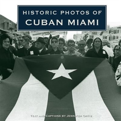 Turner Pub Co Historic Photos of Cuban Miami by Jennifer Ortiz - Publicité Turner Pub Co Historic Photos of Cuban Miami by Jennifer Ortiz - Publicité