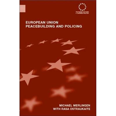 Routledge European Union Peacebuilding and Policing by Ostrauskaite Rasa Council of the European Union Belgium Hardcover Book - Publicité Routledge European Union Peacebuilding and Policing by Ostrauskaite Rasa Council of the European Union Belgium Hardcover Book - Publicité