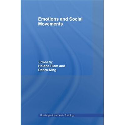 Routledge Emotions and Social Movements by Helena Flam - Publicité Routledge Emotions and Social Movements by Helena Flam - Publicité