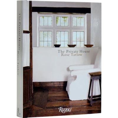 Rizzoli International Publications The Private House by Rose Tarlow - Publicité Rizzoli International Publications The Private House by Rose Tarlow - Publicité