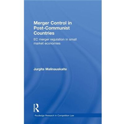Routledge Merger Control in PostCommunist Countries by Jurgita Malinauskaite - Publicité Routledge Merger Control in PostCommunist Countries by Jurgita Malinauskaite - Publicité