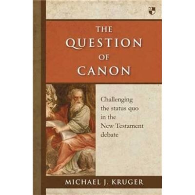 Inconnu The Question of Canon by Dr Michael J Author Kruger - Publicité Inconnu The Question of Canon by Dr Michael J Author Kruger - Publicité