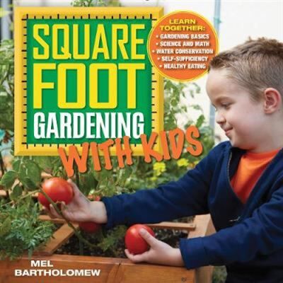 Inconnu Square Foot Gardening with Kids by Mel Bartholomew - Publicité Inconnu Square Foot Gardening with Kids by Mel Bartholomew - Publicité