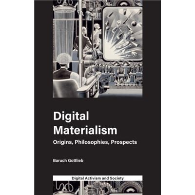 Inconnu Digital Materialism by Athina University of Leicester Karatzogianni - Publicité Inconnu Digital Materialism by Athina University of Leicester Karatzogianni - Publicité