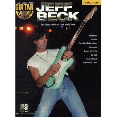 Hal Leonard Jeff Beck Guitar PlayAlong Volume 125 by Created by Jeff Beck - Publicité Hal Leonard Jeff Beck Guitar PlayAlong Volume 125 by Created by Jeff Beck - Publicité