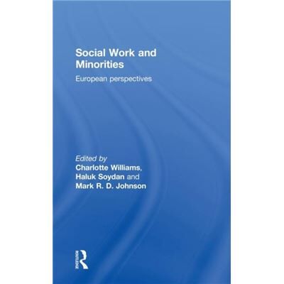 Routledge Social Work and Minorities by R.D. Johnson Mark - Publicité Routledge Social Work and Minorities by R.D. Johnson Mark - Publicité