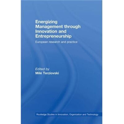 Routledge Energizing Management Through Innovation and Entrepreneurship by Mil Terziovski - Publicité Routledge Energizing Management Through Innovation and Entrepreneurship by Mil Terziovski - Publicité