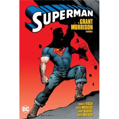DC Comics Superman by Grant Morrison Omnibus by Rags Morales - Publicité DC Comics Superman by Grant Morrison Omnibus by Rags Morales - Publicité