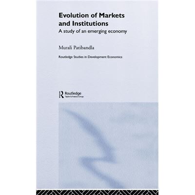 Routledge Evolution of Markets and Institutions by Murali Patibandla - Publicité Routledge Evolution of Markets and Institutions by Murali Patibandla - Publicité