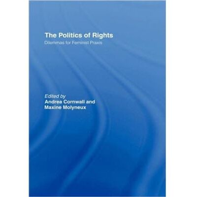 Routledge The Politics of Rights by Andrea Cornwall - Publicité Routledge The Politics of Rights by Andrea Cornwall - Publicité