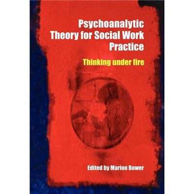 Routledge Psychoanalytic Theory for Social Work Practice by Marion Bower - Publicité Routledge Psychoanalytic Theory for Social Work Practice by Marion Bower - Publicité