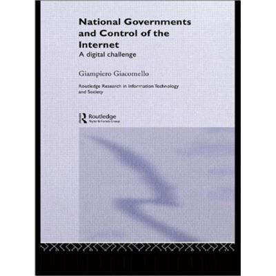 Routledge National Governments and Control of the Internet by Giampiero Giacomello - Publicité Routledge National Governments and Control of the Internet by Giampiero Giacomello - Publicité