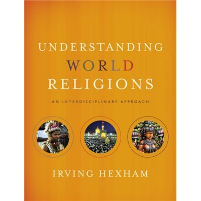 Understanding World Religions - Irving Hexham - Zondervan - Livre en Anglais - Hardback - Publicité Understanding World Religions - Irving Hexham - Zondervan - Livre en Anglais - Hardback - Publicité