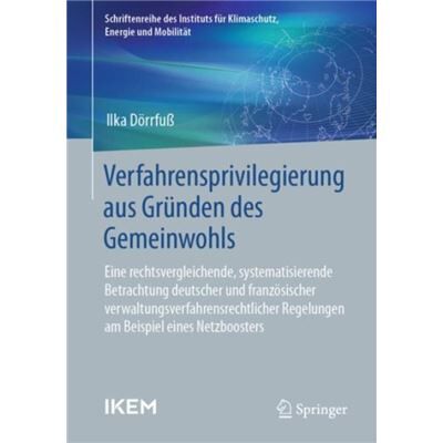 Verfahrensprivilegierung aus Grunden des Gemeinwohls - Ilka Dorrfu - Springer - Livre en Allemand - Paperback - Publicité Verfahrensprivilegierung aus Grunden des Gemeinwohls - Ilka Dorrfu - Springer - Livre en Allemand - Paperback - Publicité