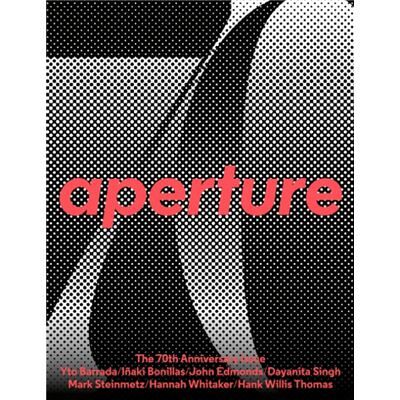Aperture 70thAnniversary Issue - Publicité Aperture 70thAnniversary Issue - Publicité