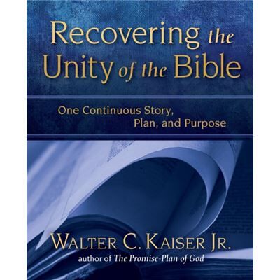 Zondervan Recovering the Unity of the Bible by Kaiser & Jr. & Walter C. Publicité Zondervan Recovering the Unity of the Bible by Kaiser & Jr. & Walter C. Publicité