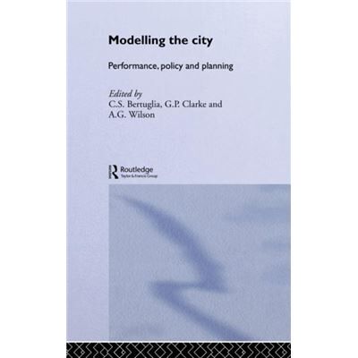 Routledge Modelling the City by C S Bertuglia - Publicité Routledge Modelling the City by C S Bertuglia - Publicité
