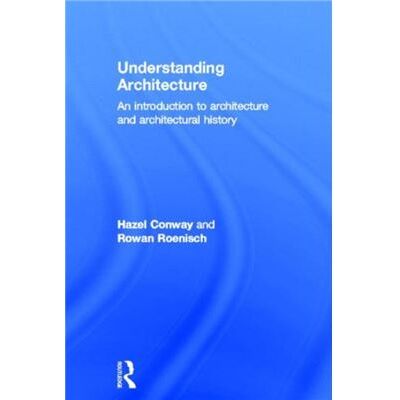 Understanding Architecture by Hazel Conway - Publicité Understanding Architecture by Hazel Conway - Publicité