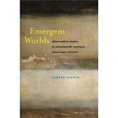 Inconnu Emergent Worlds by Edward Sugden - Publicité Inconnu Emergent Worlds by Edward Sugden - Publicité