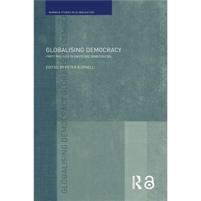 Routledge Globalising Democracy by Peter Burnell - Publicité Routledge Globalising Democracy by Peter Burnell - Publicité