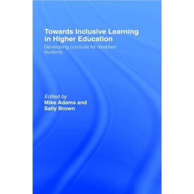 Routledge Towards Inclusive Learning in Higher Education by Mike Adams - Publicité Routledge Towards Inclusive Learning in Higher Education by Mike Adams - Publicité