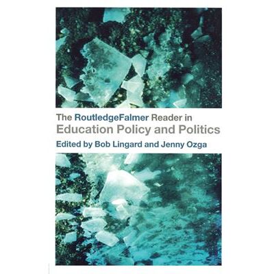 The RoutledgeFalmer Reader in Education Policy and Politics by Bob Lingard - Publicité The RoutledgeFalmer Reader in Education Policy and Politics by Bob Lingard - Publicité
